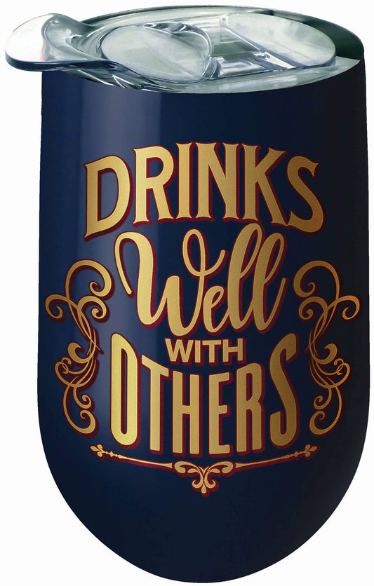 Drinks Well With Others Wine Tumbler