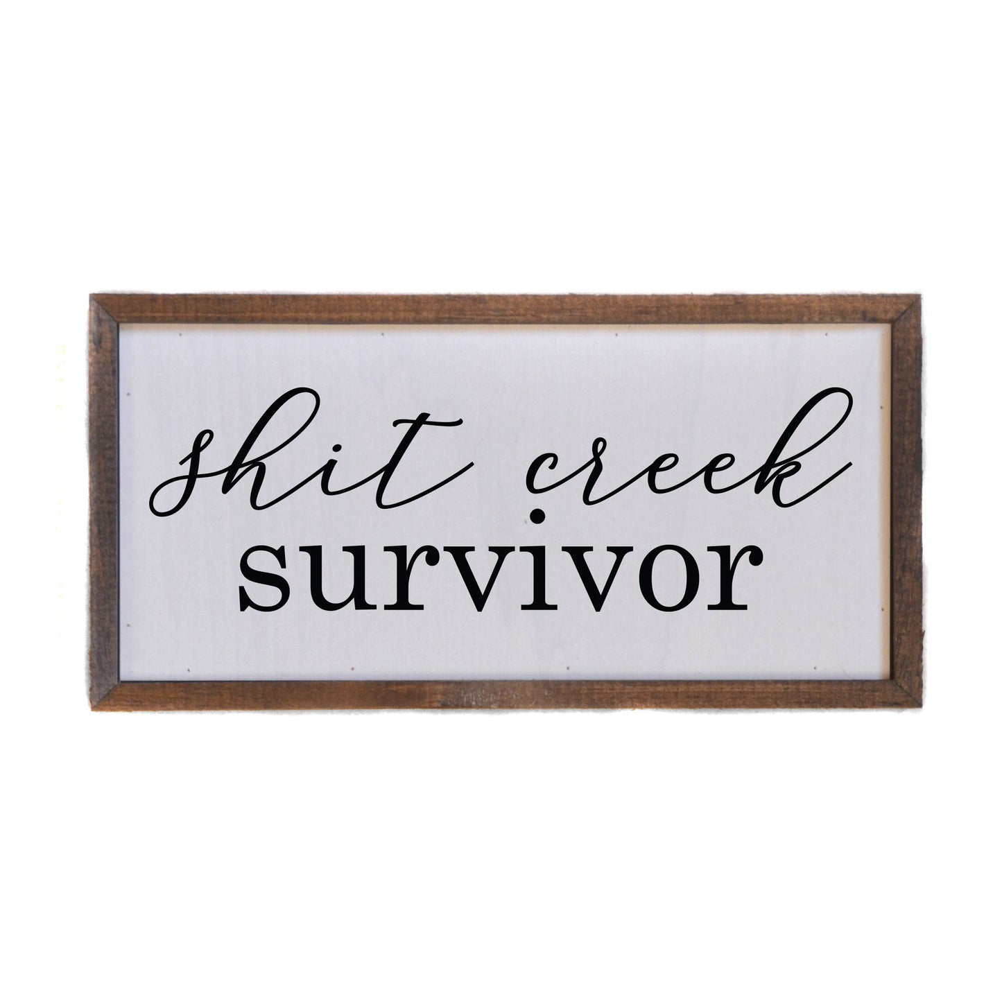 12x6 Shit Creek Survivor Funny Home Decor - Hidden Gems Novelty