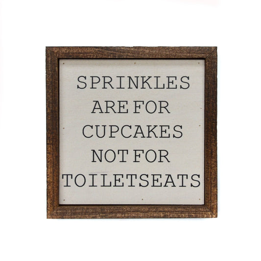 Sprinkles Are For Cupcakes Boys Bathroom 6X6 Sign - Hidden Gems Novelty