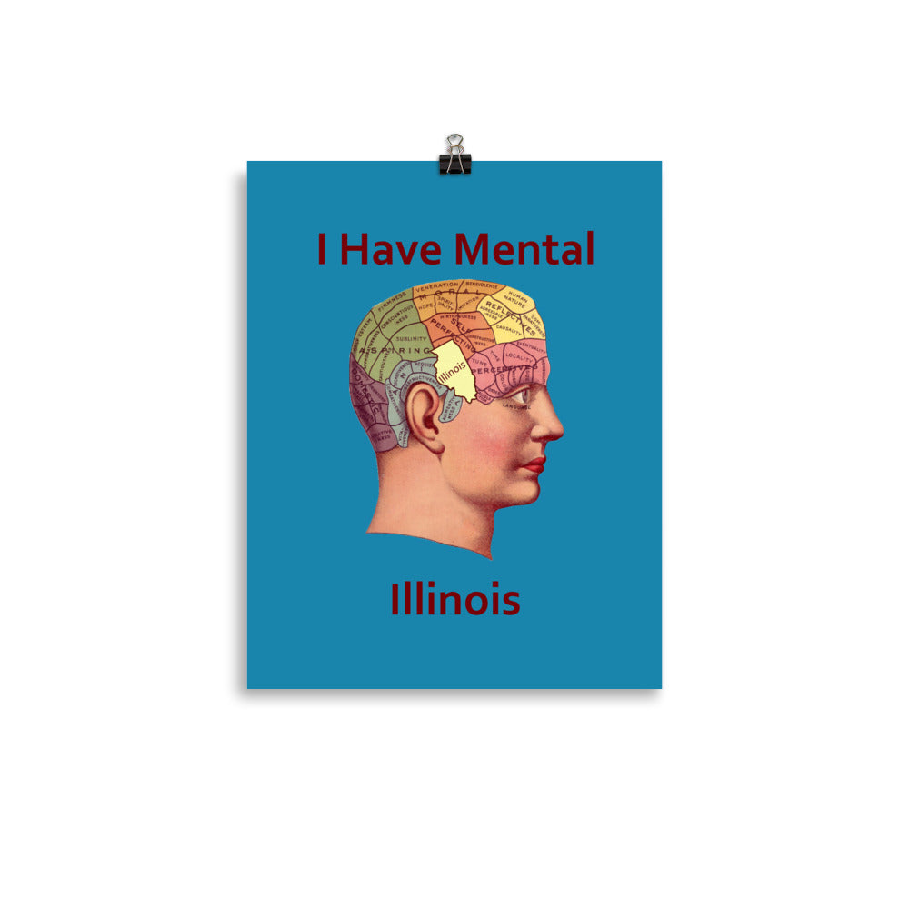 I Have Mental Illinois Phrenology Head Poster Print