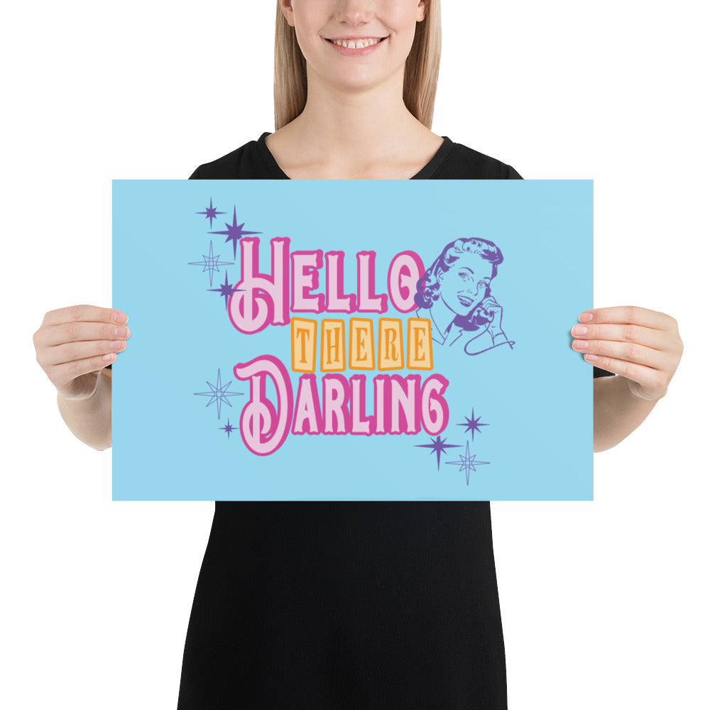 Hello there Darling Poster Print