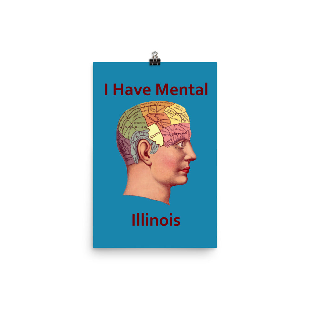 I Have Mental Illinois Phrenology Head Poster Print