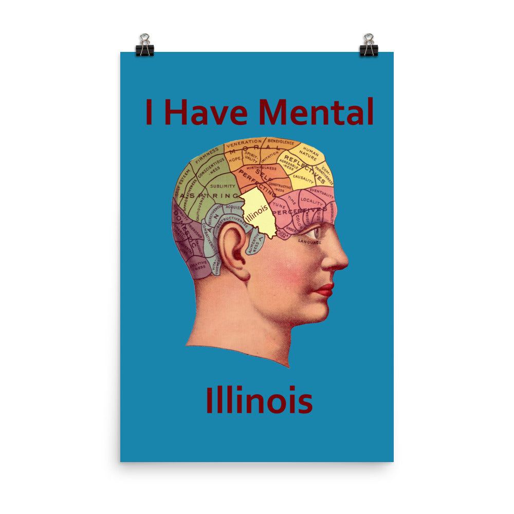 I Have Mental Illinois Phrenology Head Poster Print
