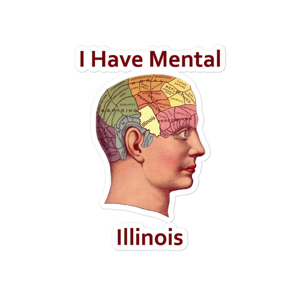 I have Mental Illinois Bubble-free stickers
