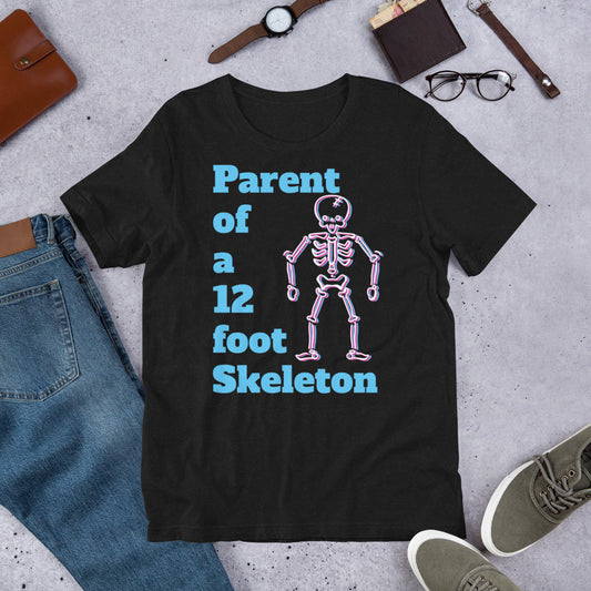 Parent of a 12 Foot Skeleton Adult Regular Fit Shirt