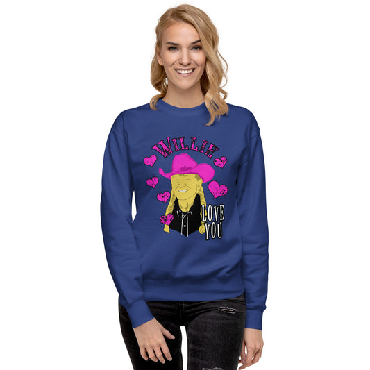 Willie Nelson Willie Love You Premium Sweatshirt