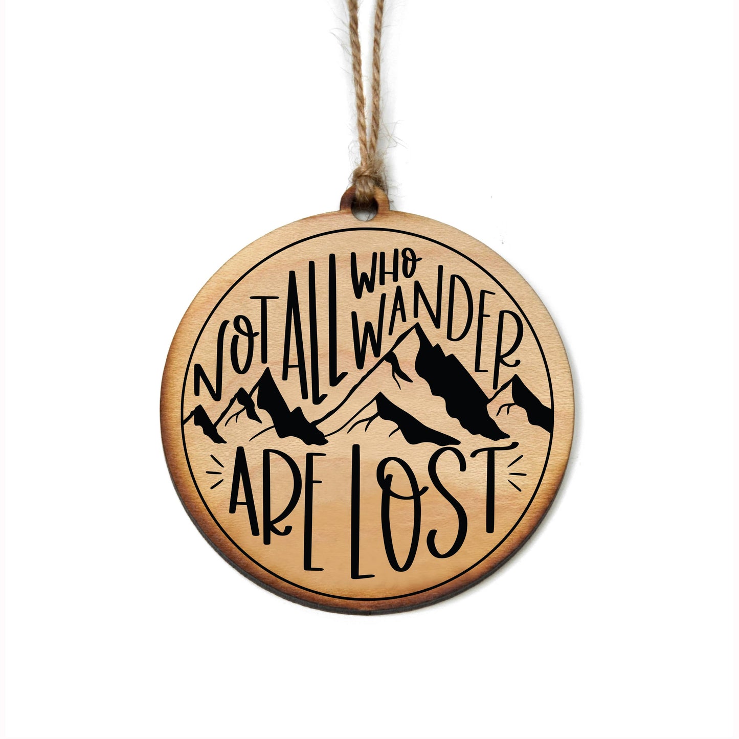 Not All Who Wander Are Christmas Ornaments - Christmas Decor