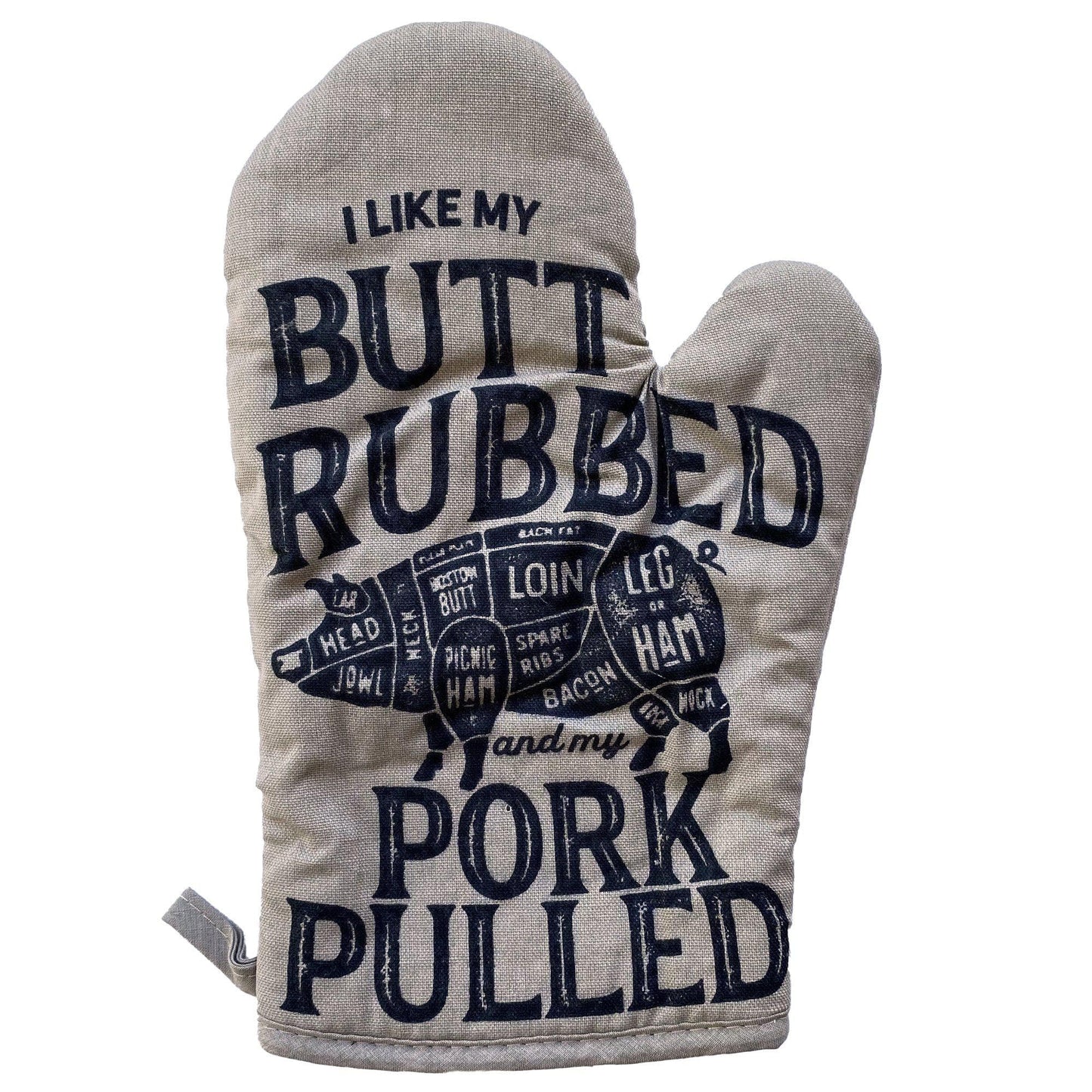 I Like My Butt Rubbed And My Pork Pulled Oven Mitt Pot Fun