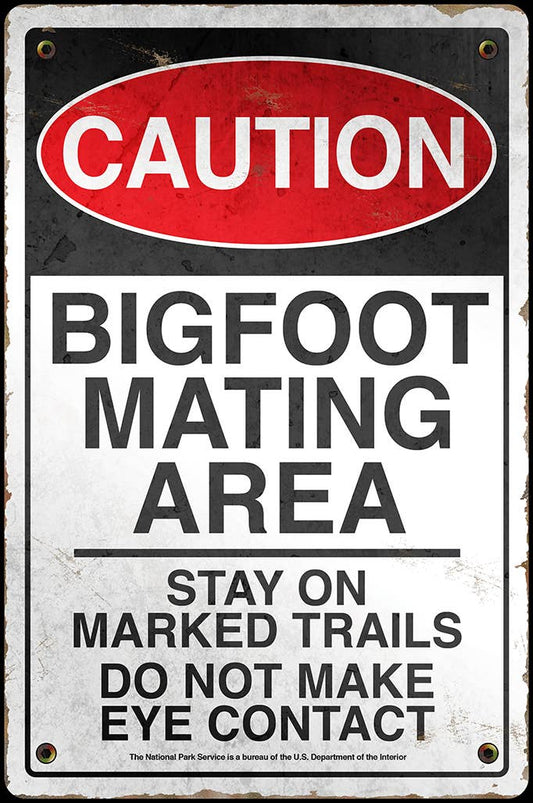 Bigfoot Mating Area Tin Sign