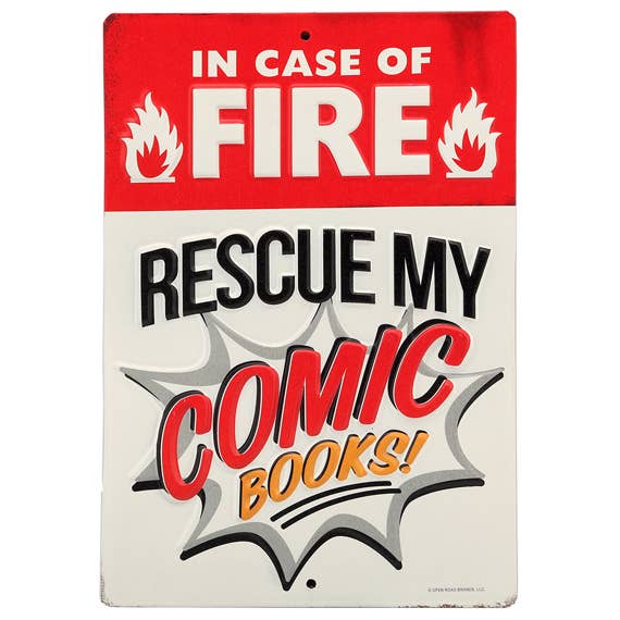 In Case Of Fire Rescue My Comic Books Embossed Metal Sign