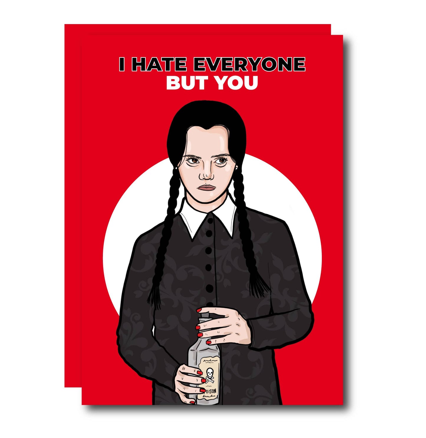 I Hate Everyone But You Wednesday Addams Halloween Card