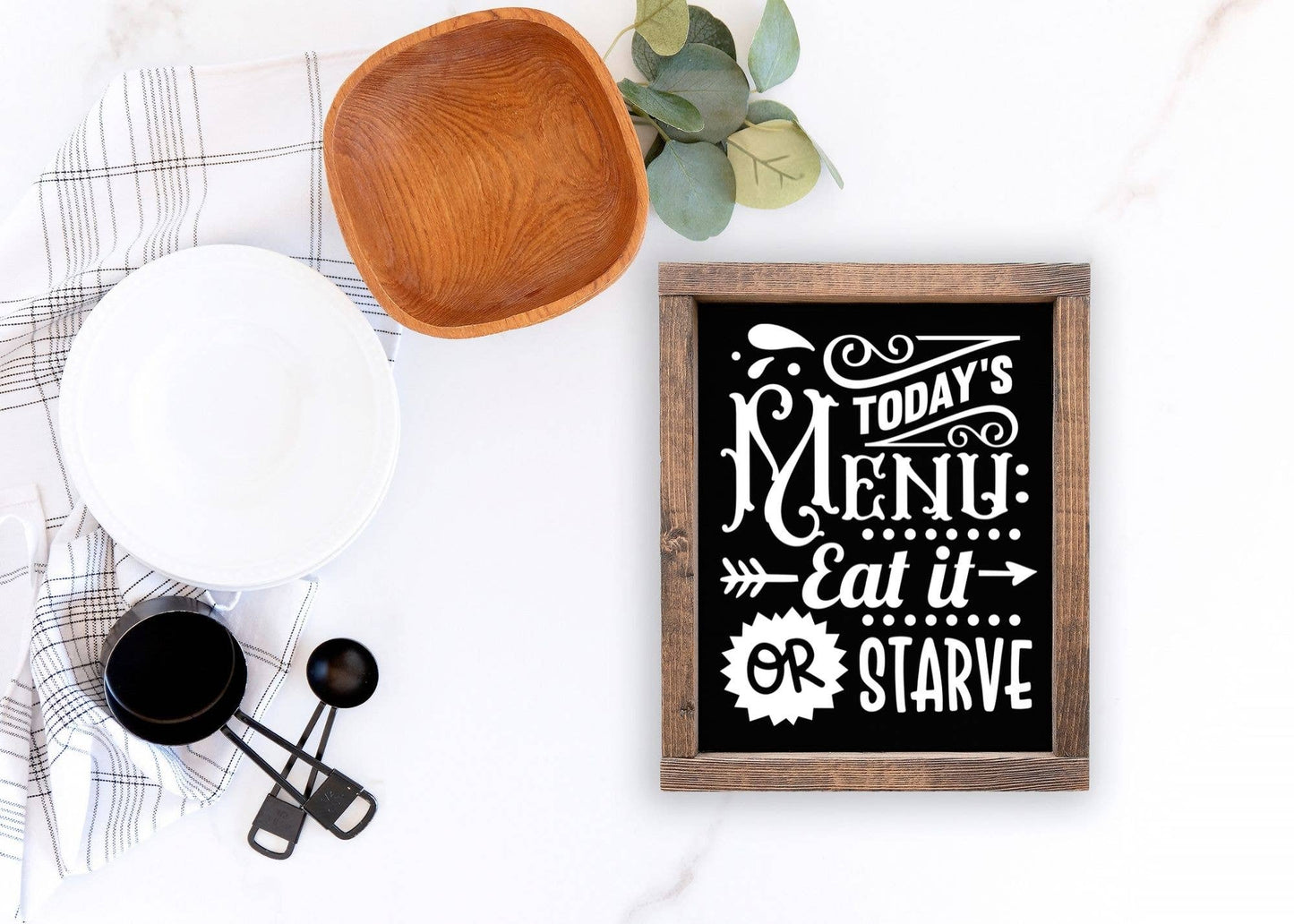 Funny Kitchen Sign - Today's Menu: Eat it or Starve 8x10