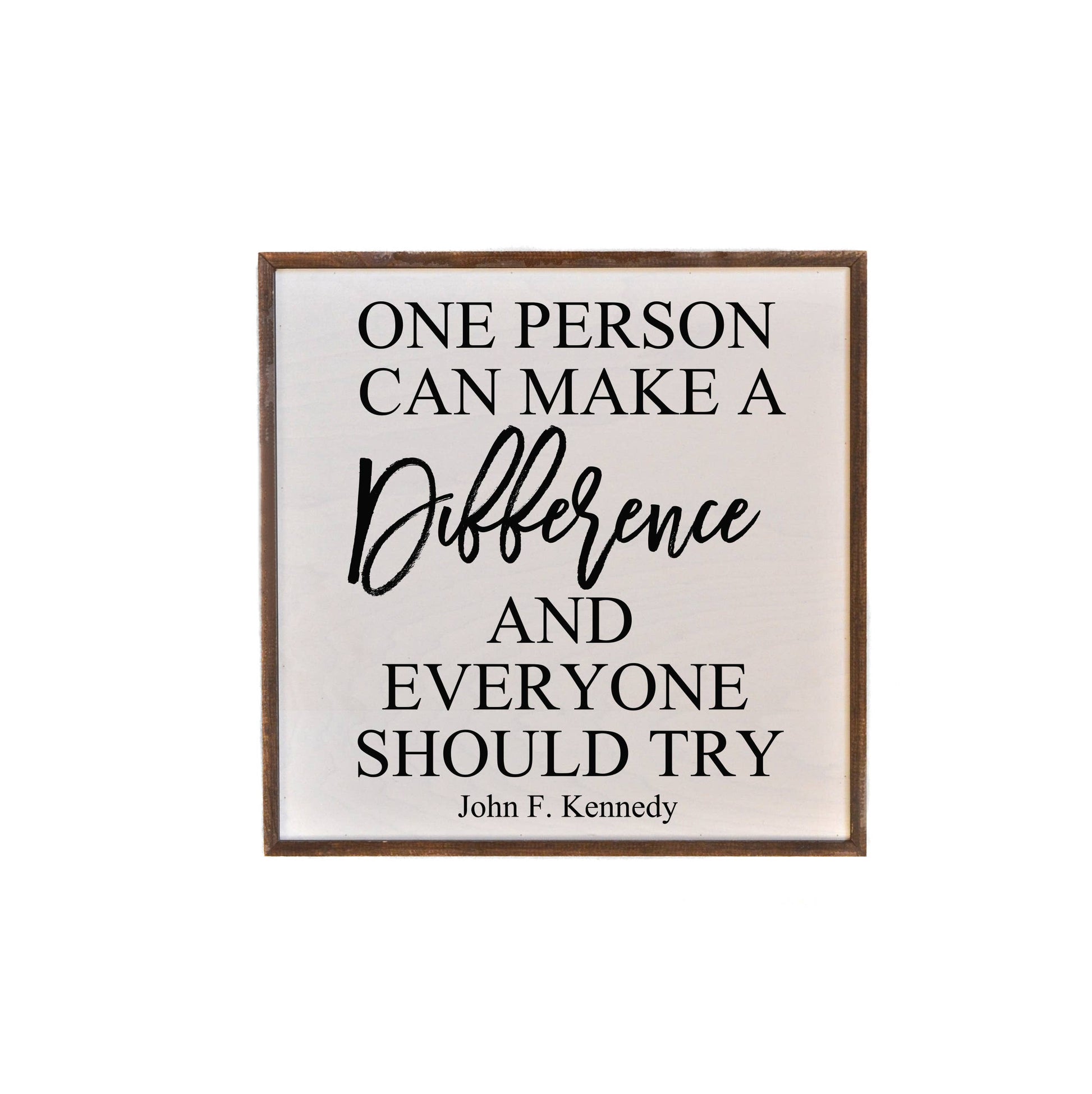 One Person Can Make A Difference Box 16x16 Wooden Sign - Hidden Gems Novelty
