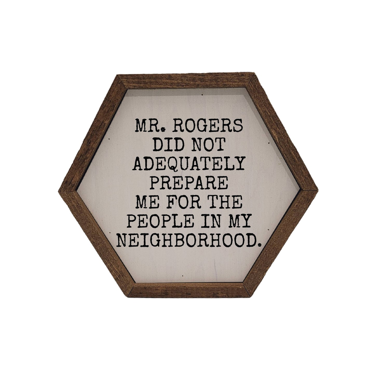 "Mr. Rogers Neighborhood" Hexagon Wooden Sign
