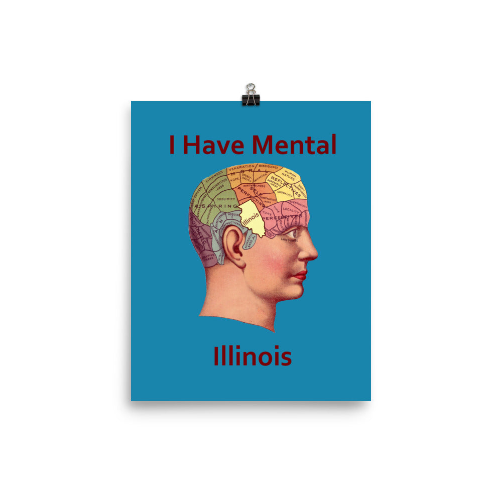 I Have Mental Illinois Phrenology Head Poster Print