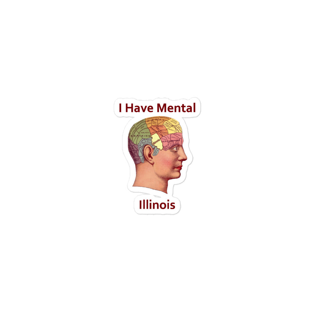 I have Mental Illinois Bubble-free stickers